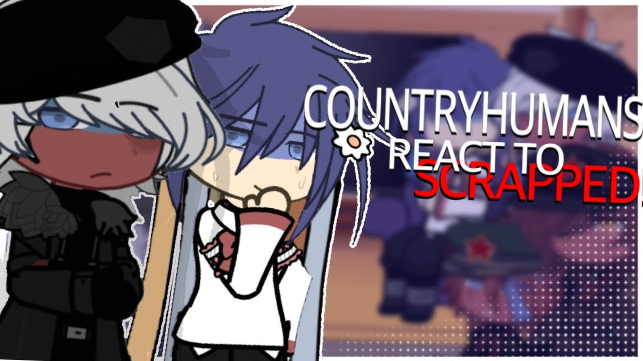 Countryhumans react to… || scrapped || 2X || ENG ONLY || 🇷🇺🇺🇦🇵🇱+