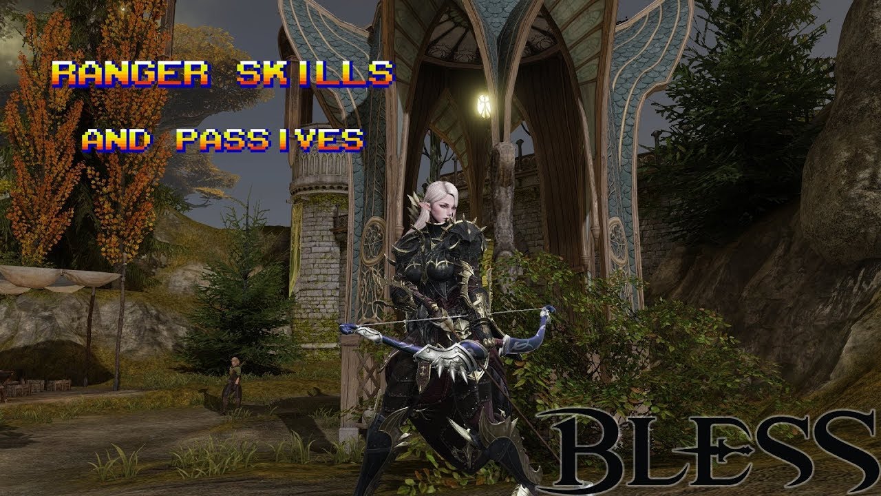 Lets Look at Ranger Skills and Passives - Bless Online (JP Server)