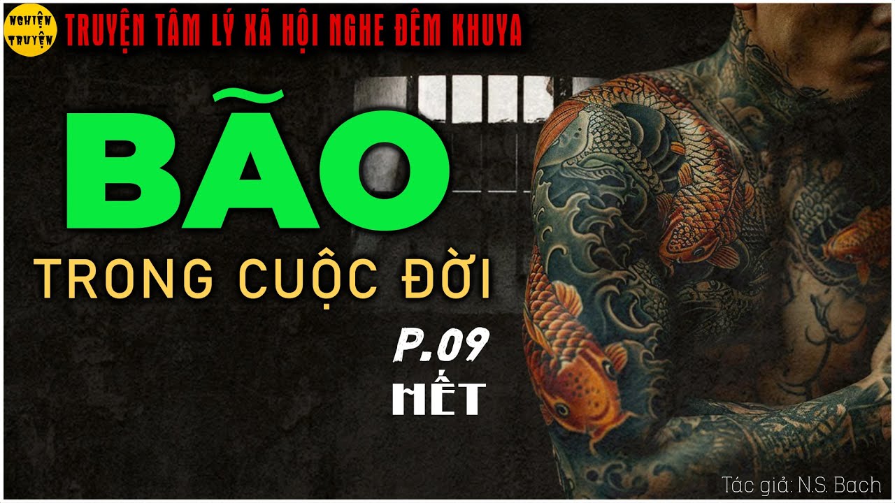 BÃO TRONG CUỘC ĐỜI - Tập 9 HẾT | Truyện tâm lý xã hội mới nhất do MC Đình Duy diễn đọc