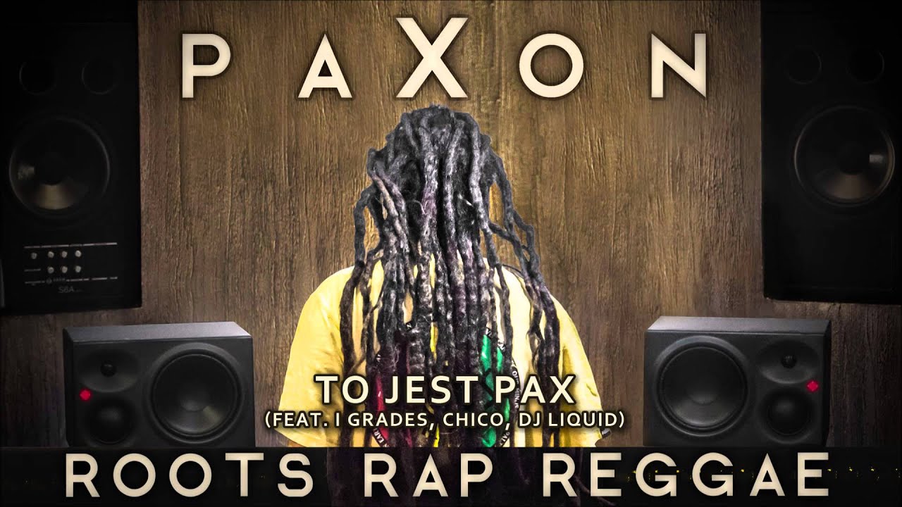 paXon feat. I Grades, Chico, DJ Liquid - To Jest PAX [Audio]