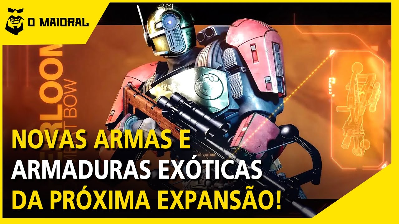 DESTINY 2 - Novas armas e armaduras exóticas da próxima expansão reveladas!