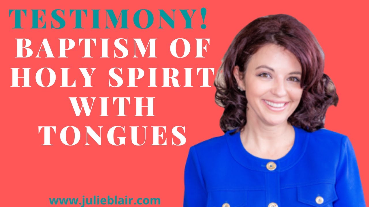 Testimony of Baptism of Holy Spirit with Tongues
