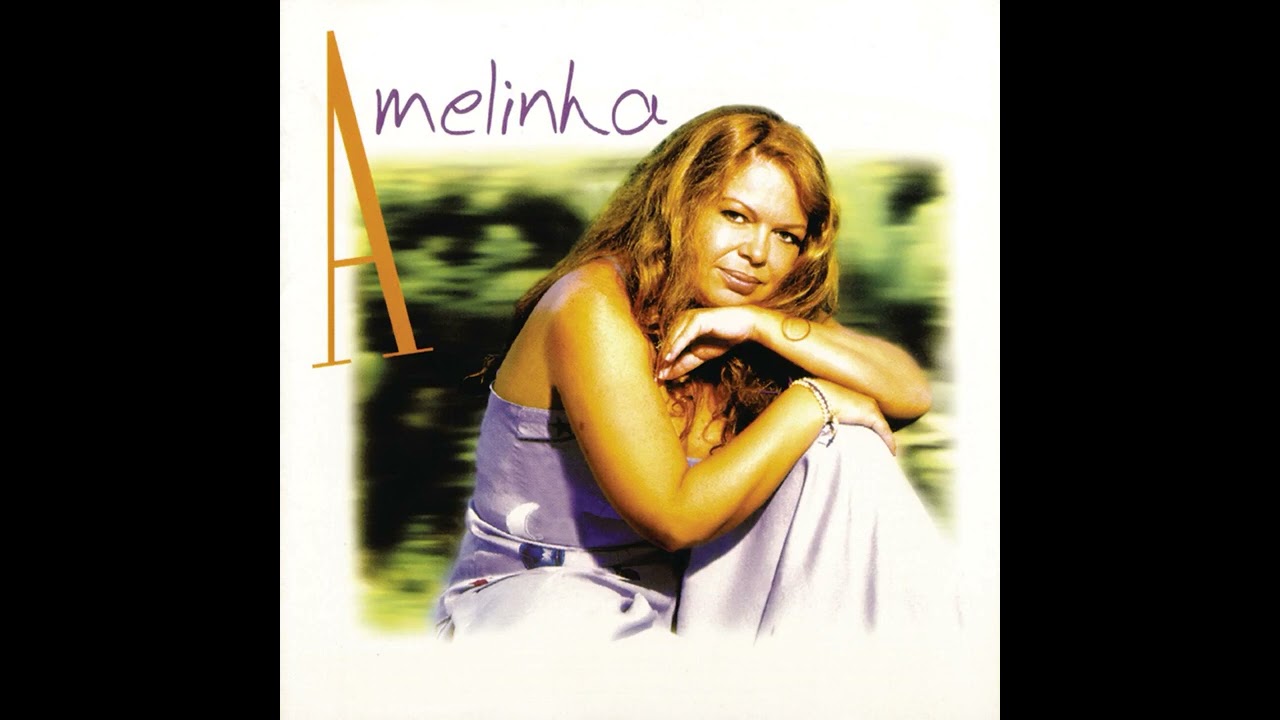 Sede de te amar - AMELINHA 1998