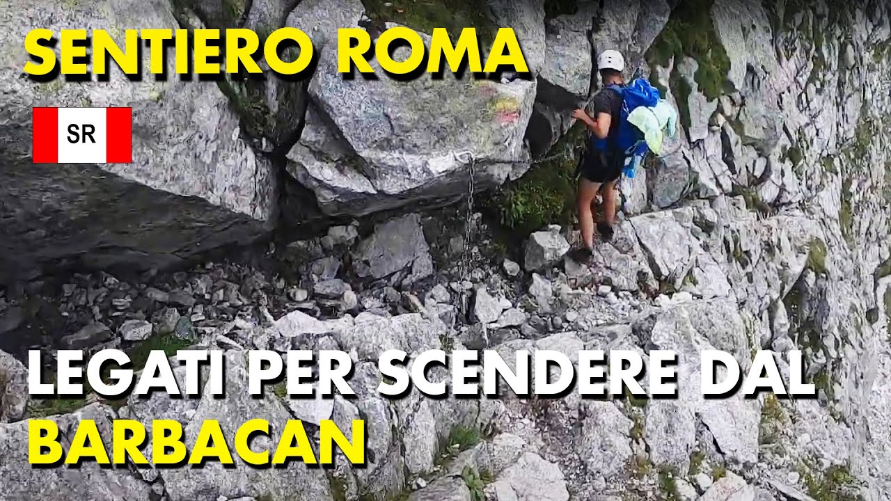 LEGATI SUL BARBACAN - Sentiero ROMA in VAL MASINO