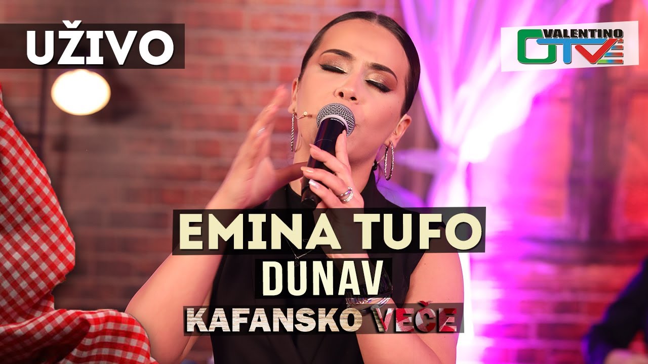 EMINA TUFO - DUNAV | UZIVO | OTV VALENTINO