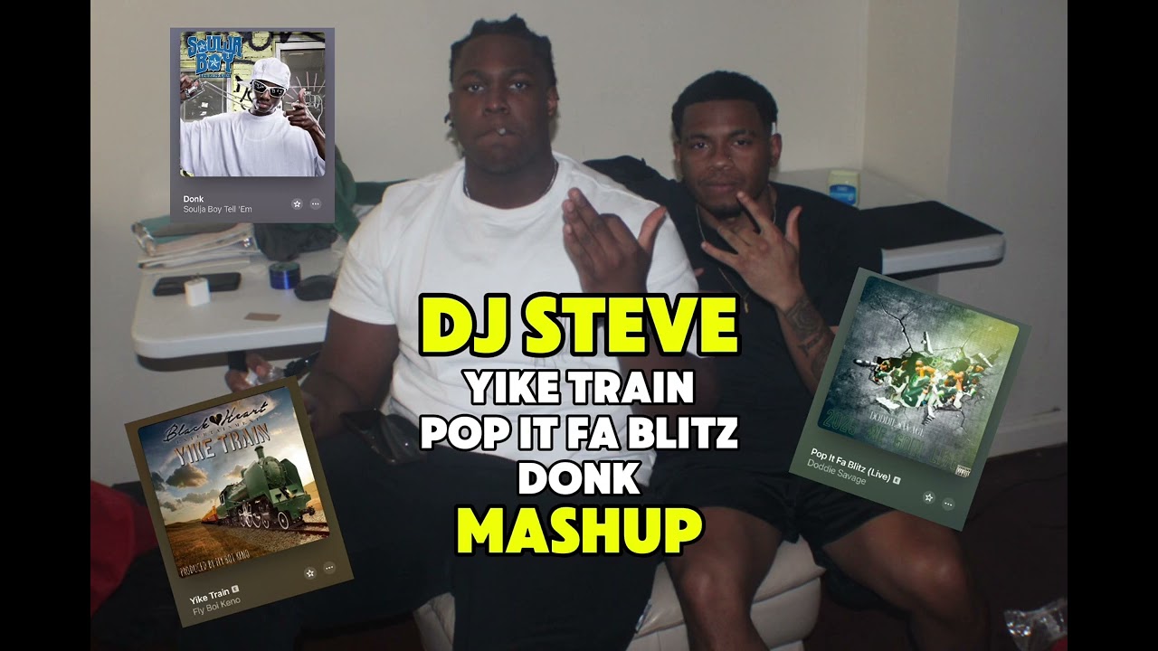 DJ STEVE - Respectfully x Yike Train x Pop It Fa Blitz Mashup