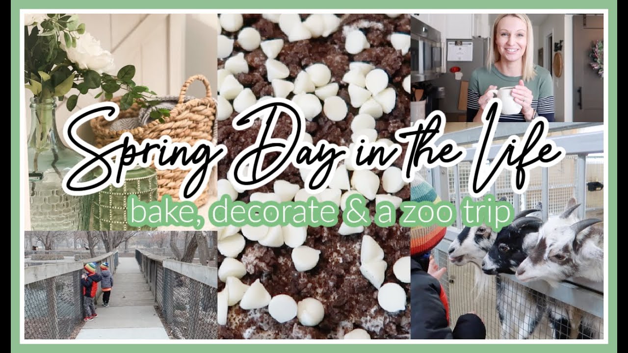 SPRING DAY IN THE LIFE 2021 | BAKING, DECORATING, AND A TRIP TO THE ZOO!