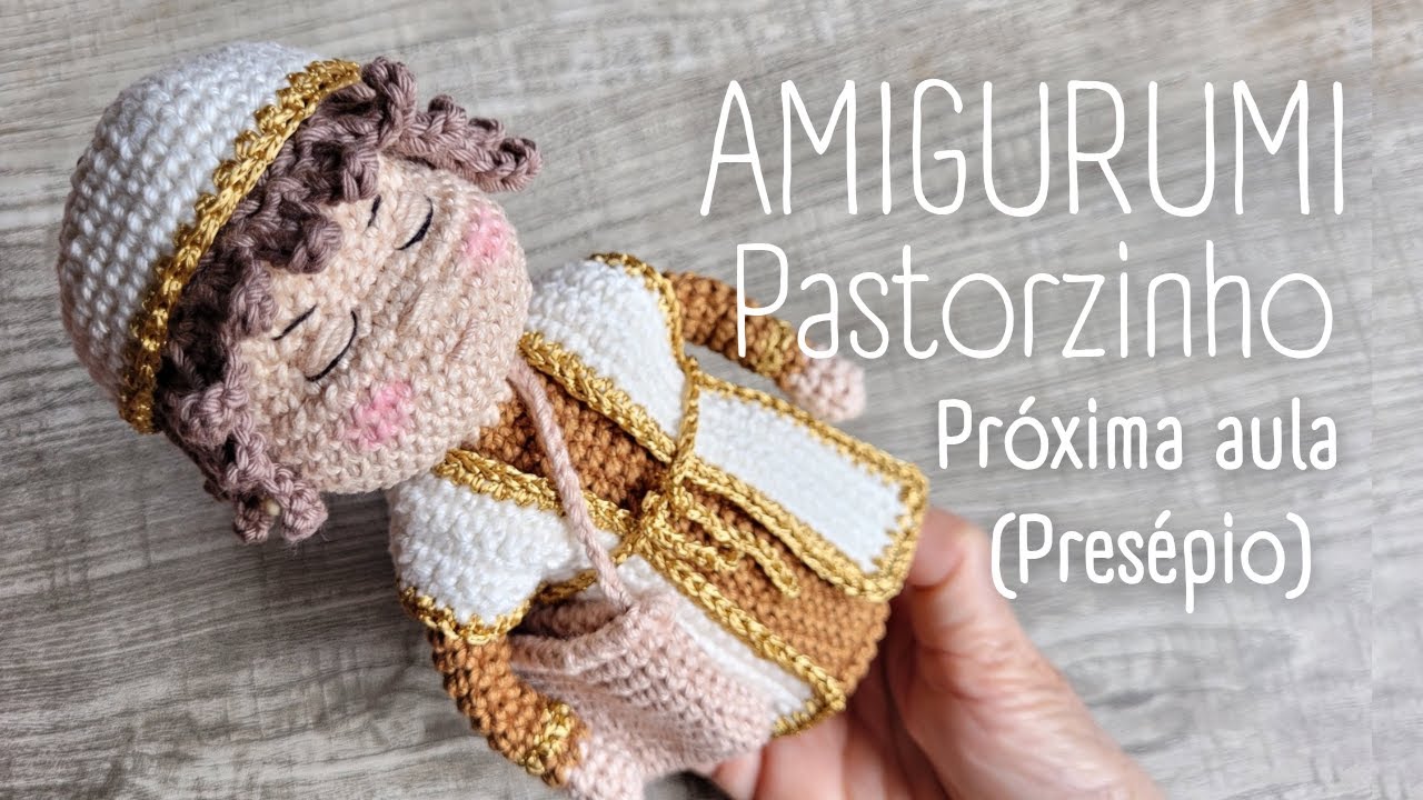 Amigurumi Pastorzinho (próxima aula)