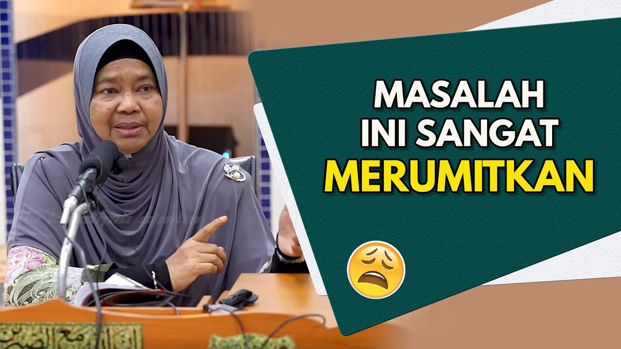 Ustazah...Anak Saya Mengandung Anak Luar Nikah 😢 | Ustazah Zawiyah Hassan