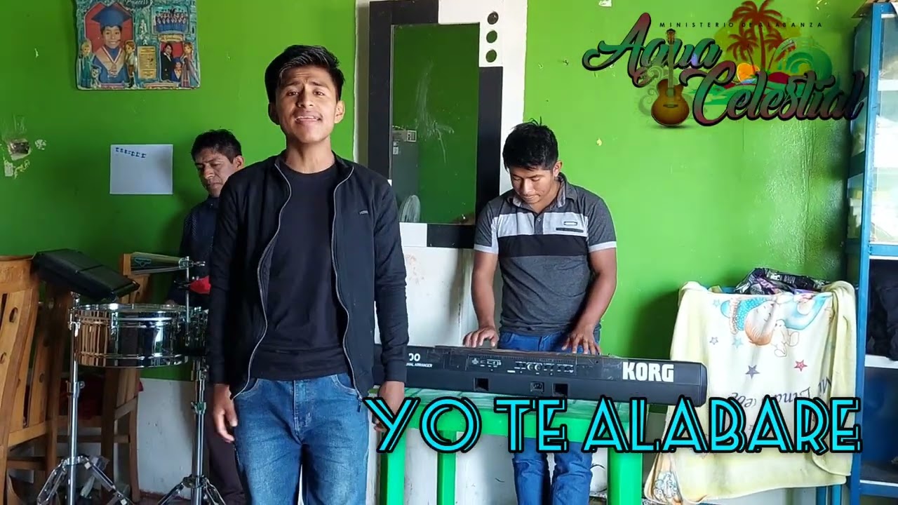 Yo te alabare ....agua celestial  contactos  ..900237906