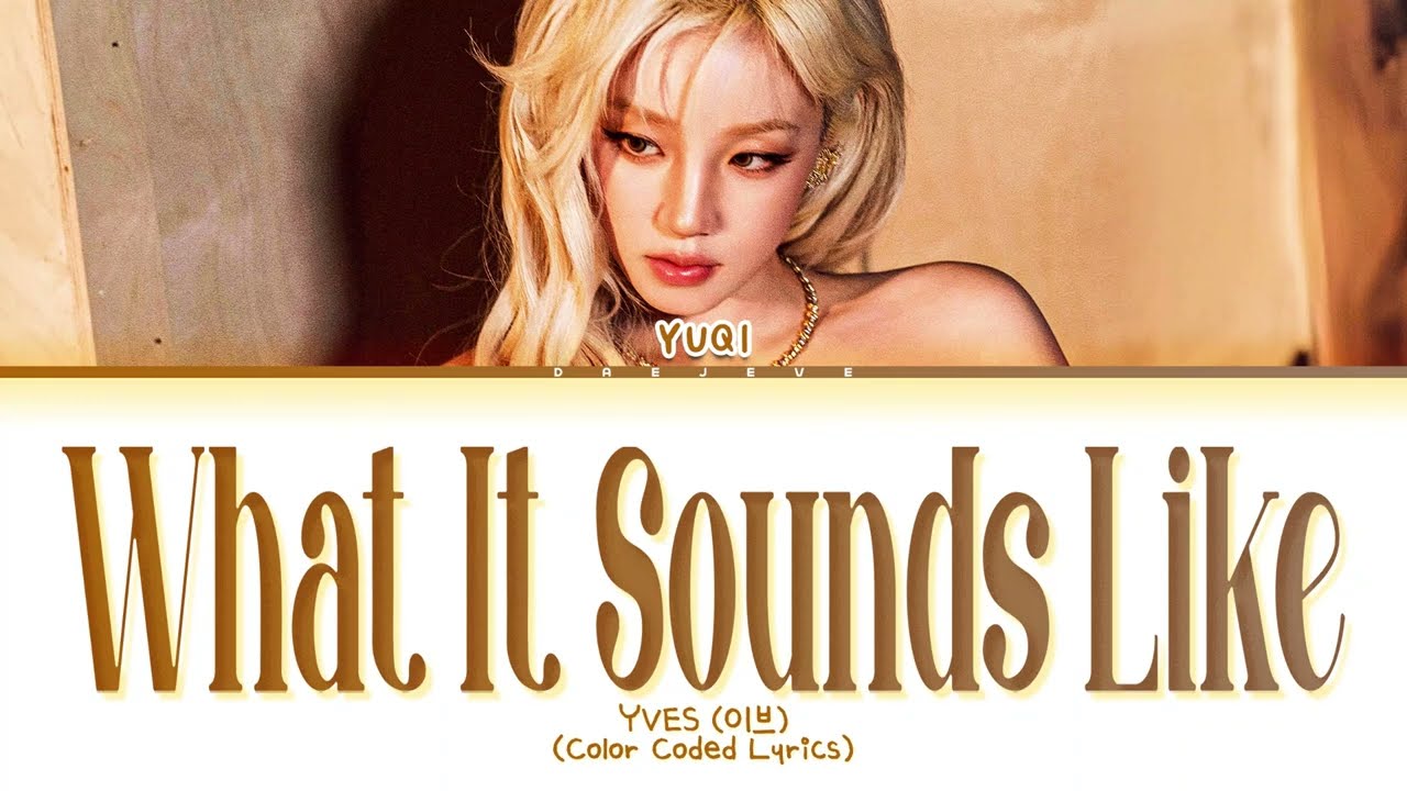 YUQI (i-dle) What It Sounds Like (original: HUNTRIX) Lyrics (Color Coded Lyrics)