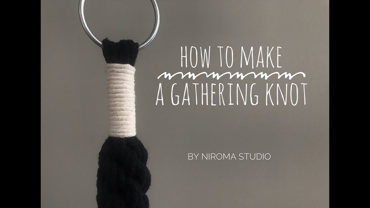 How to make a gathering knot (wrap knot)