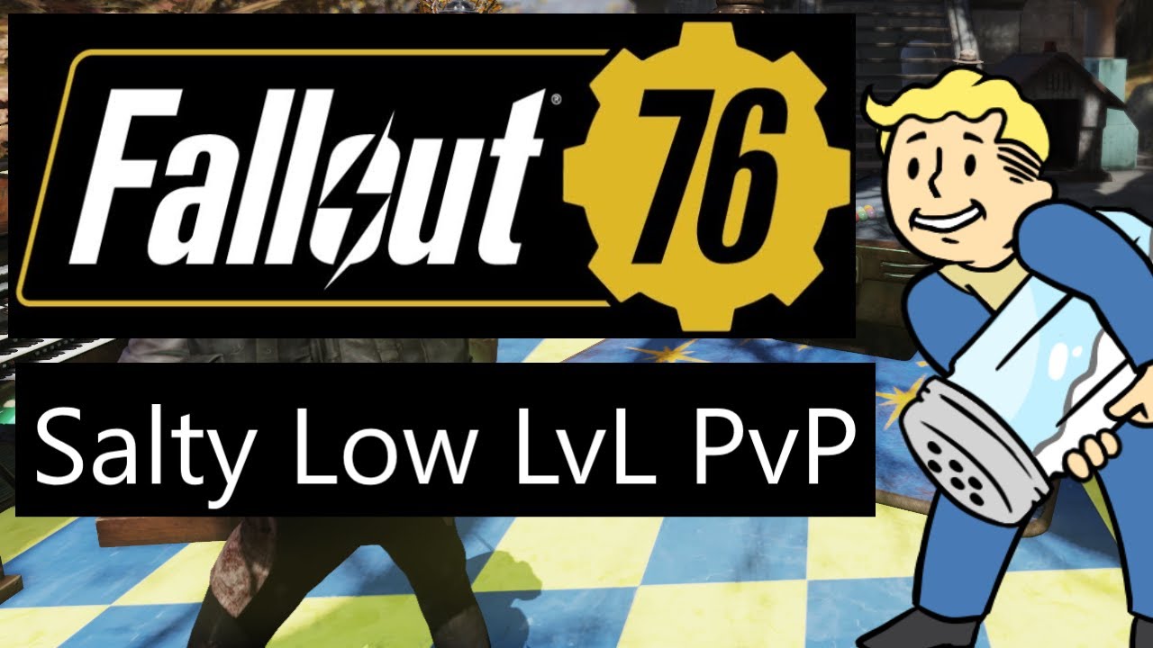 Fallout 76 - Salty Low Level PvP