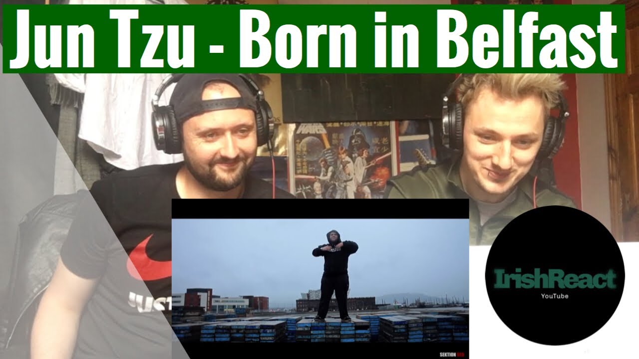 Jun Tzu - Born in Belfast (Reaction!)