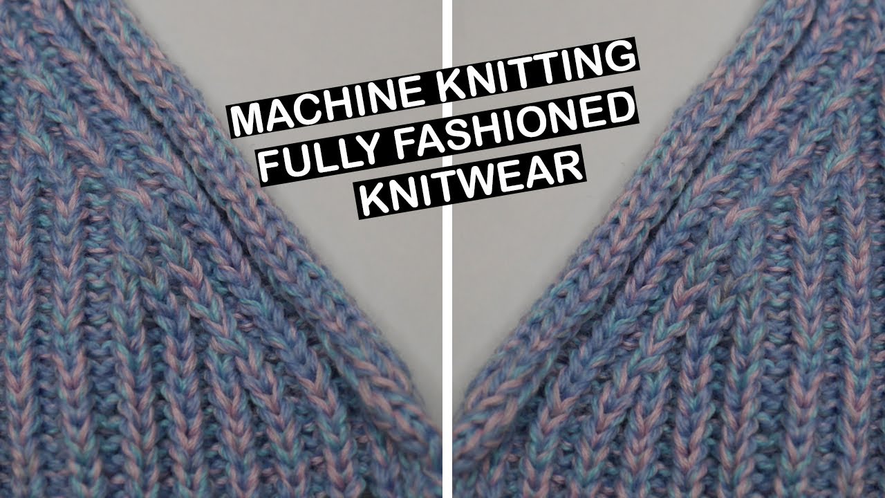 Machine knitting - Fully fashioned knitwear. How to decrease and create a clean edge on a double bed
