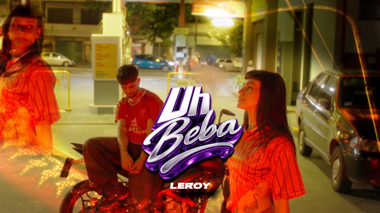 Uh! BEBA - Leroy (Video Oficial)
