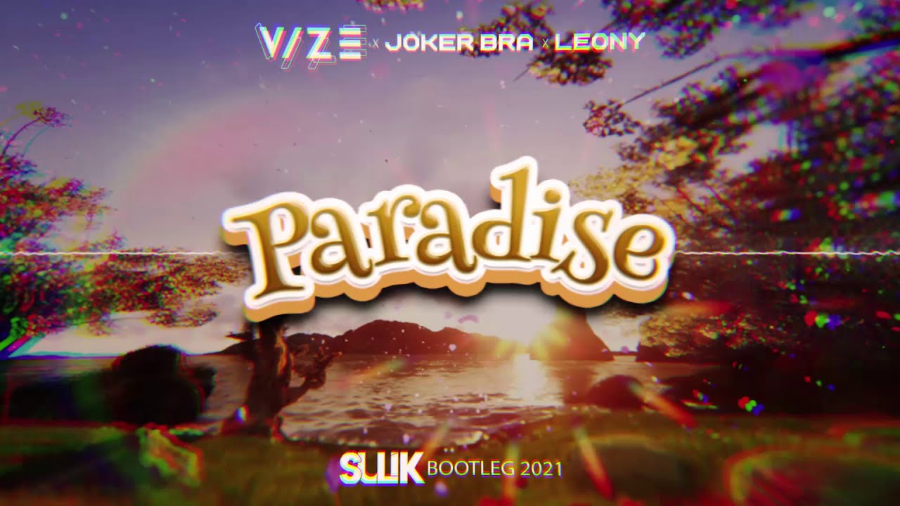 VIZE x Joker Bra x Leony - Paradise (Sulik Bootleg 2021)
