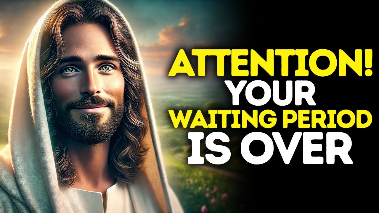 God Says: PAY ATTENTION — The Season Of WAITING Has ENDED | God Message Today | God Message