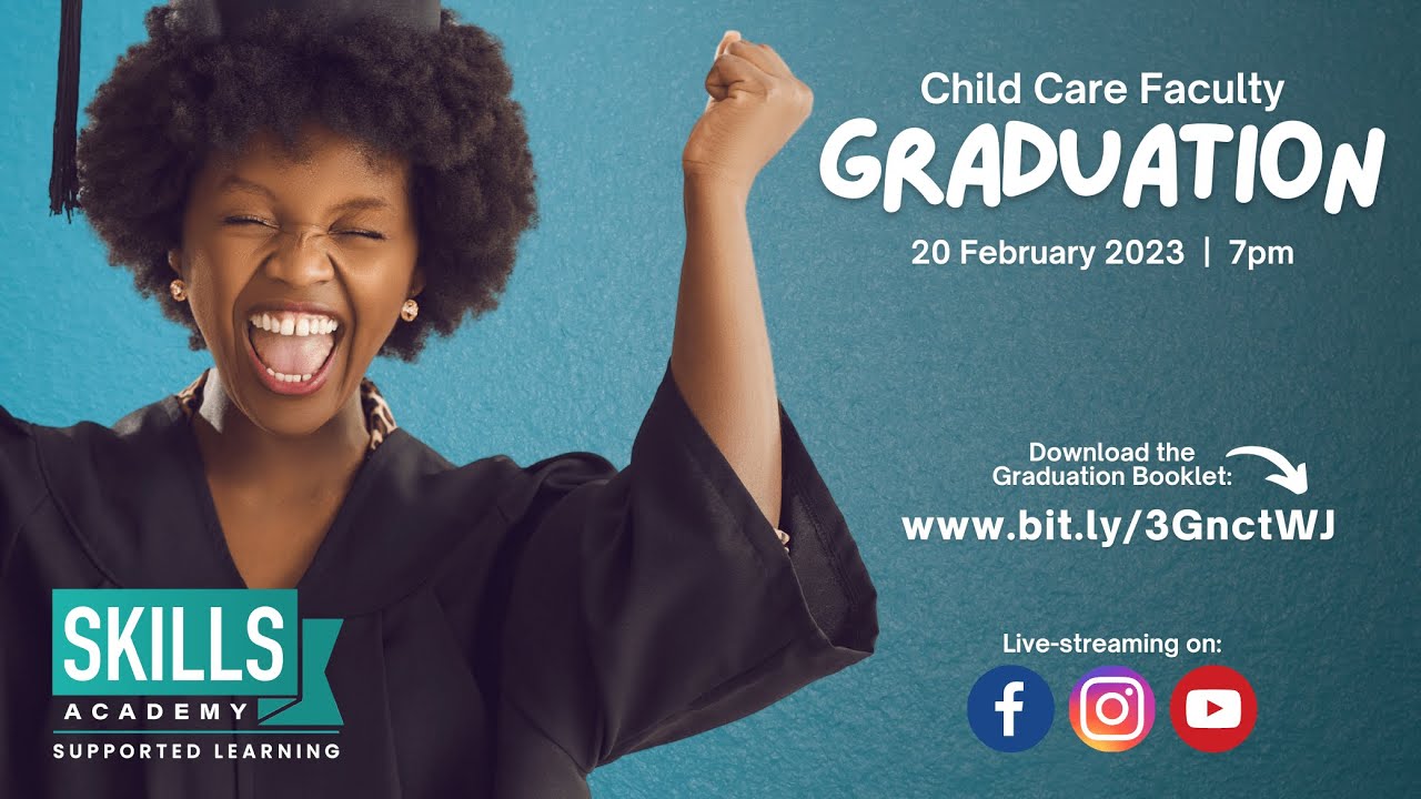 Skills Academy Live Virtual Graduation Ceremony - Faculty of Child Care | February 2023