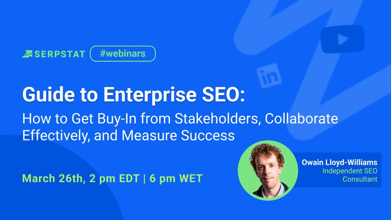Guide to Enterprise SEO: How to Get Buy-In from Stakeholders and Collaborate Effectively