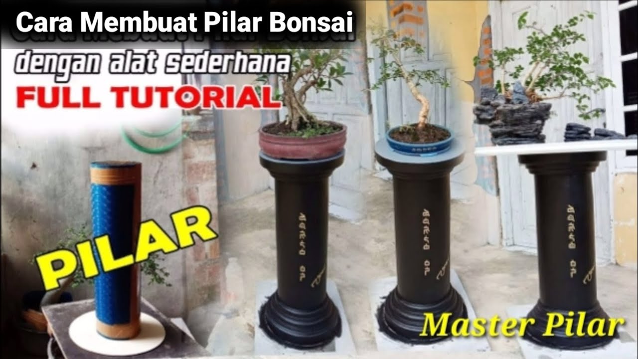 Cara Membuat Pilar Bonsai dengan ALAT SEDERHANA.