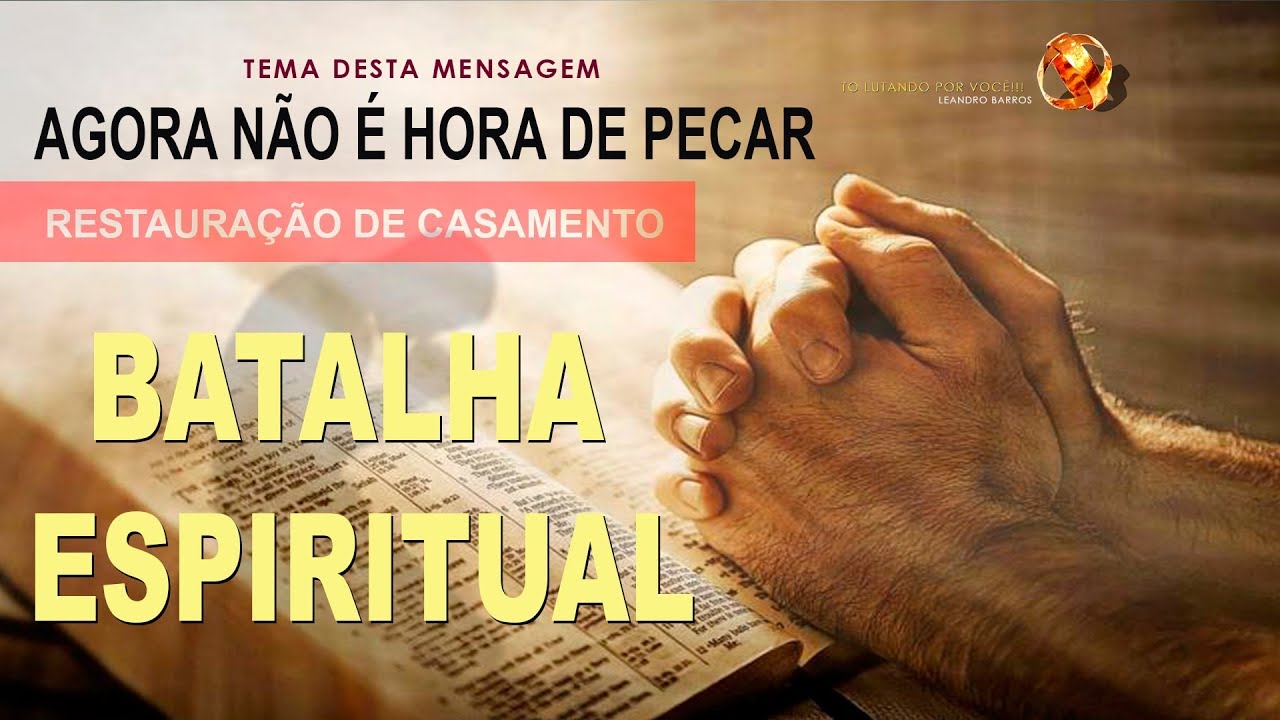 3. AGORA NÃO É HORA DE PECAR! - Restauração de Casamento