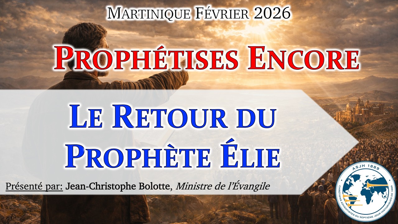 Séminaire février 2026 — #01 Le Retour du Prophète Élie