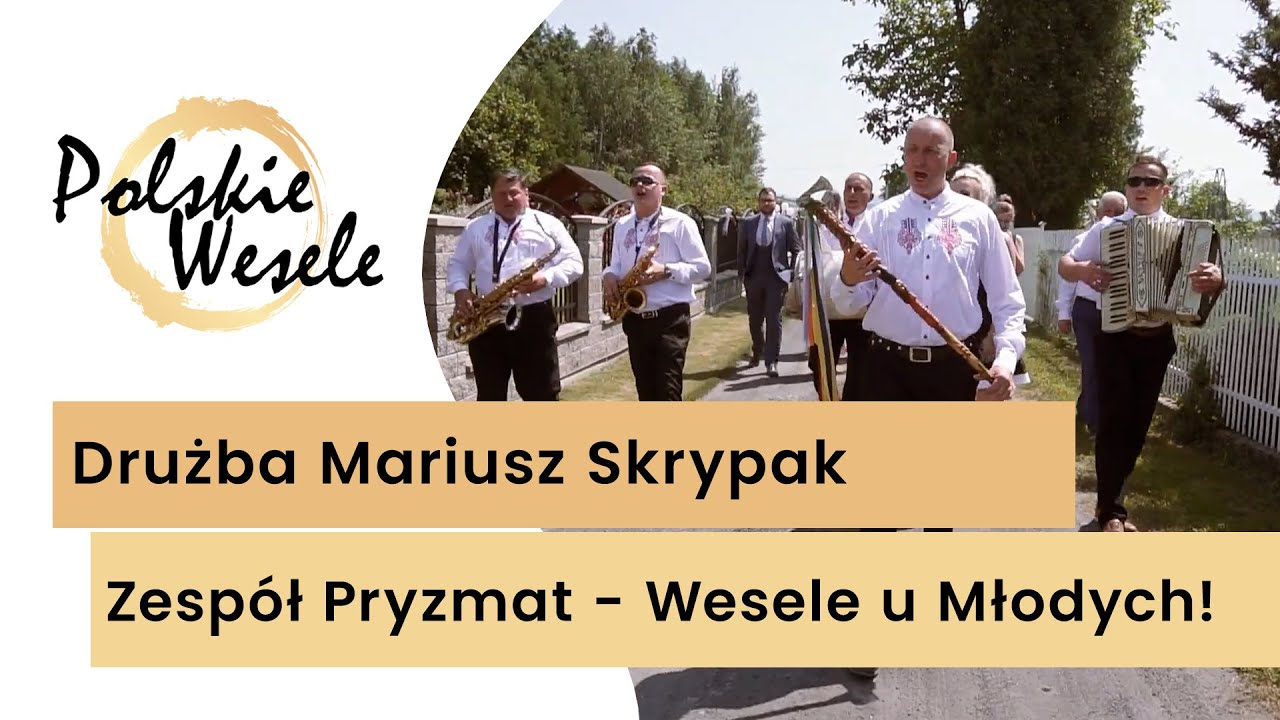 Drużba Mariusz Skrypak i zespół Pryzmat - Przyśpiewki weselne u Młodych 2019r! Polskie wesele!
