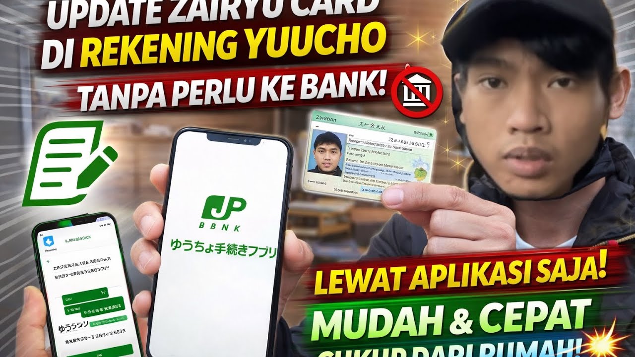 Gak Perlu Antri ke Bank⁉️Update Zairyu Card di Rekening Yuucho TANPA ke Bank! Cukup Lewat Aplikasi 😱