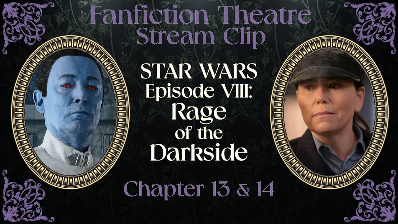 STAR WARS Episode VIII: RAGE OF THE DARKSIDE ch. 13 & 14 (11-20-15 stream clip)