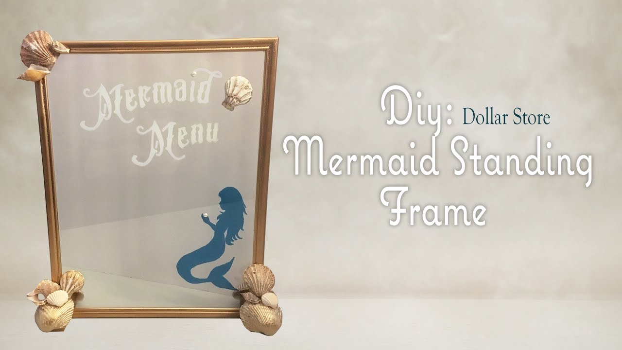 MERMAID STANDING FRAME - Dollar Tree DIY