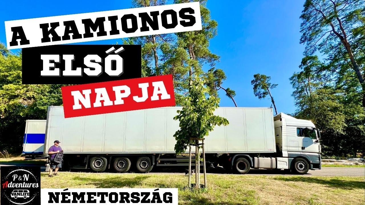 A KAMIONOS ELSŐ NAPJA - Velem tartott a család is - Németország, Aldi kiszállítás