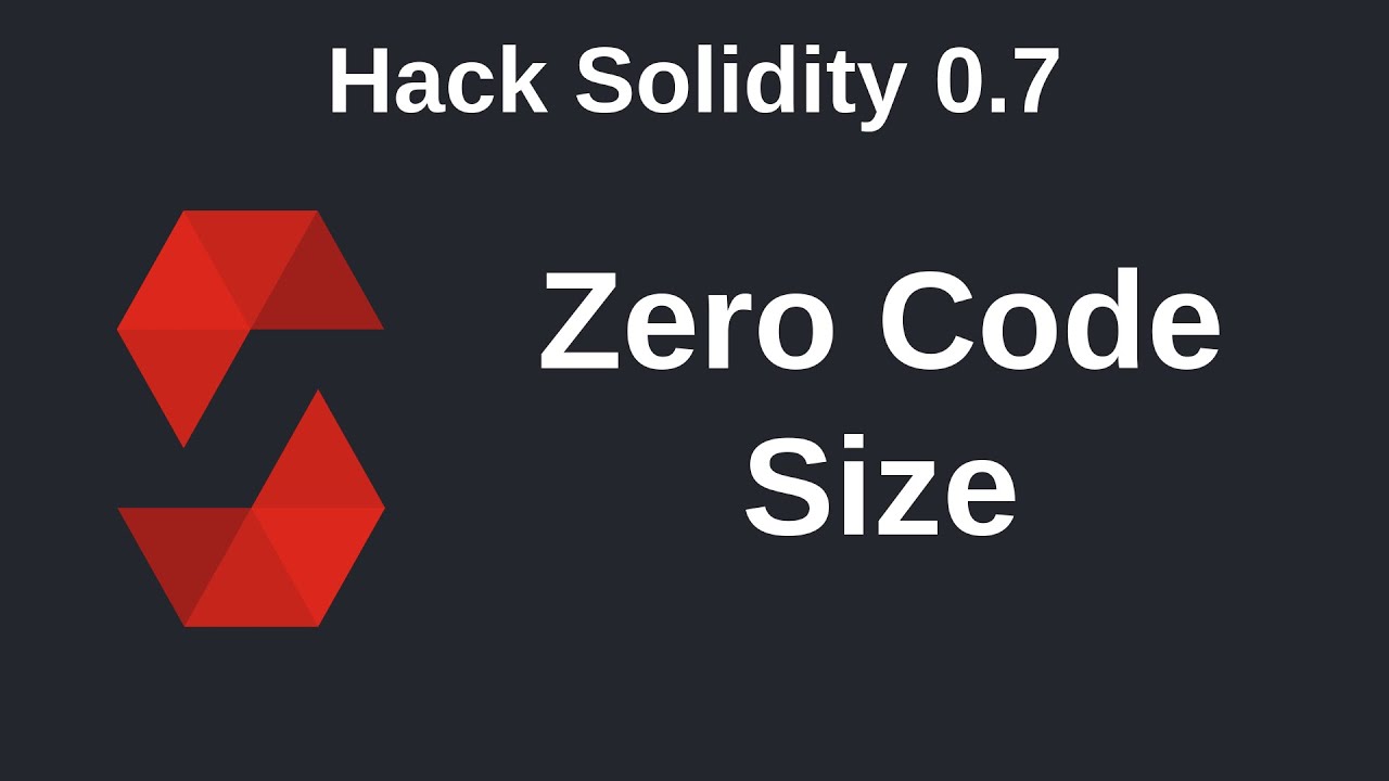 Contract With Zero Code Size | Hack Solidity (0.7)