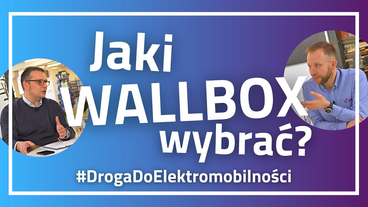 🔌 Jaką ładowarkę samochodową typu WALLBOX wybrać❓ | #DrogaDoElektromobilności