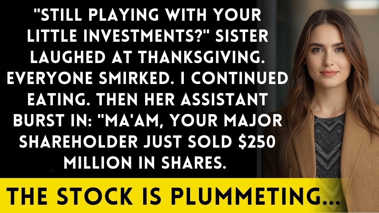 Sister Mocked My 'Small Investment'   Until Her Company's Stock Crashed
