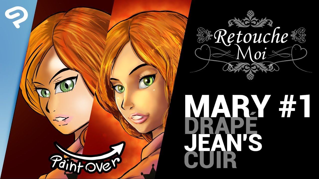 【Zopiak • Tuto】Retouche-Moi : Mary #1【Clip Studio Paint】