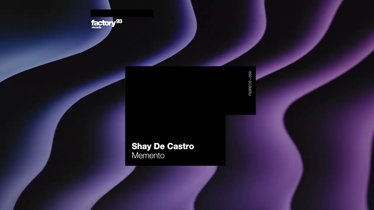 Shay De Castro - Memento | Factory 93 Records
