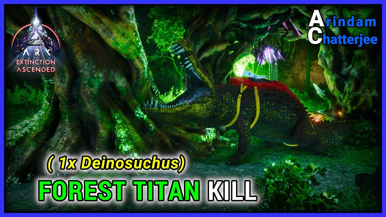 ARK Ascended Extinction - SOLO FOREST TITAN vs 1x Deinosuchus (Easiest Way) - S3E85