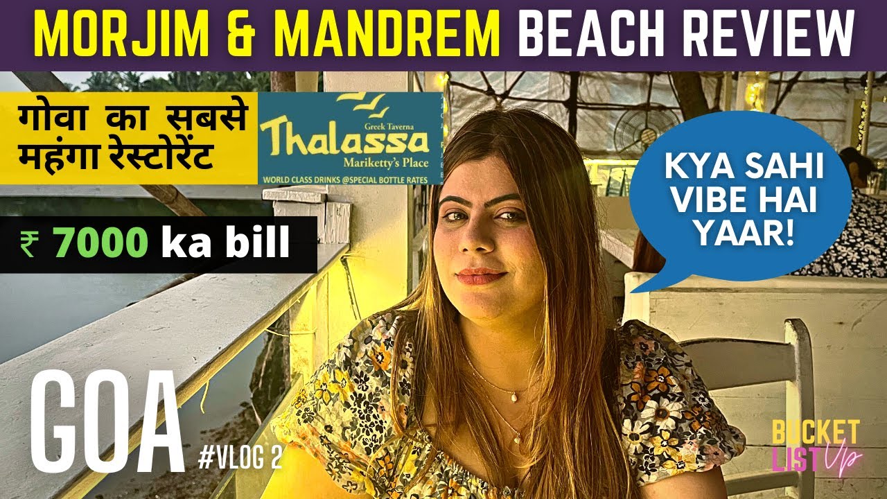 MANDREM BEACH 🌊& MORJIM BEACH REVIEW | PLACES TO SEE NEAR ARAMBOL BEACH | THALASSA GOA | #goa ❤️