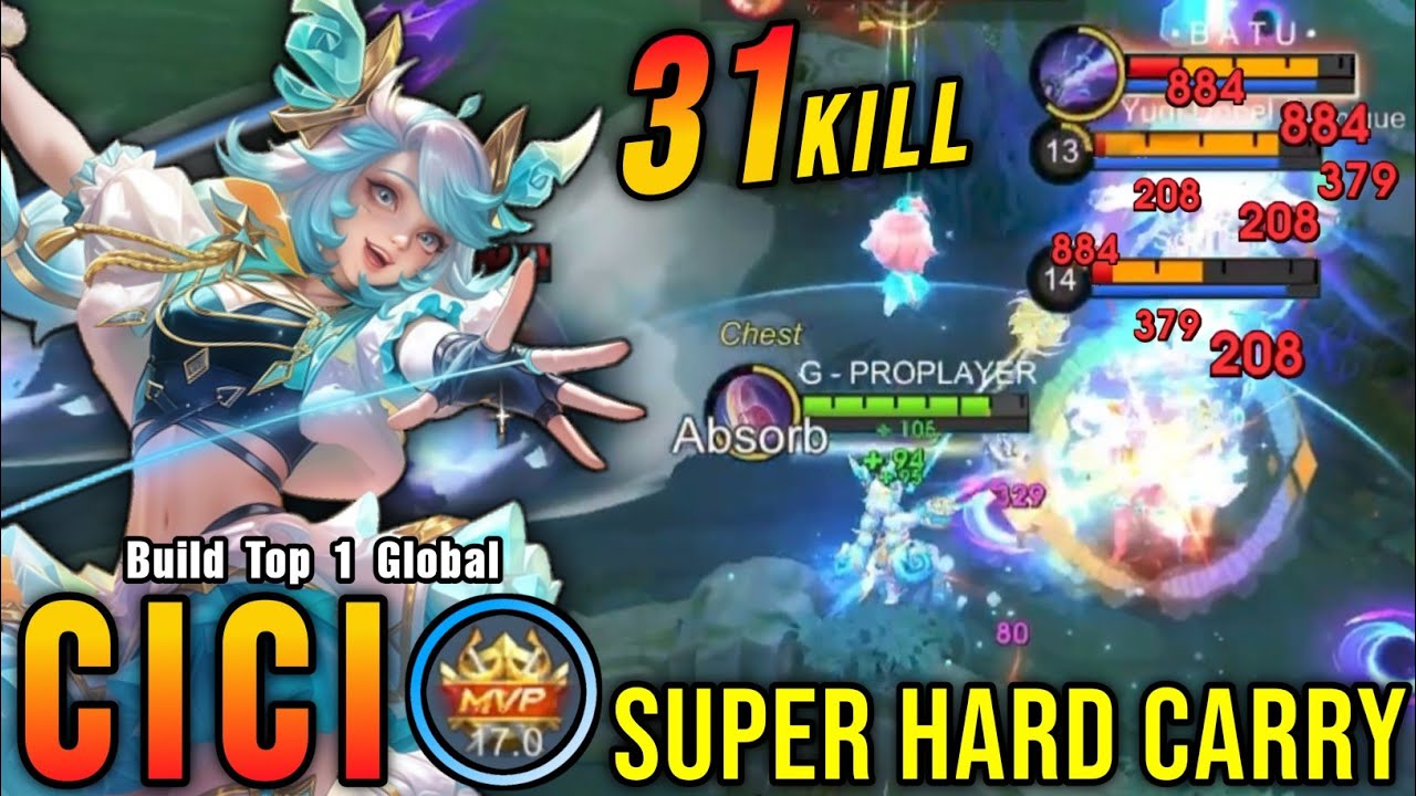 31 Kills!! Super Hard Carry Cici MVP 17.0 Points!! - Build Top 1 Global Cici ~ MLBB