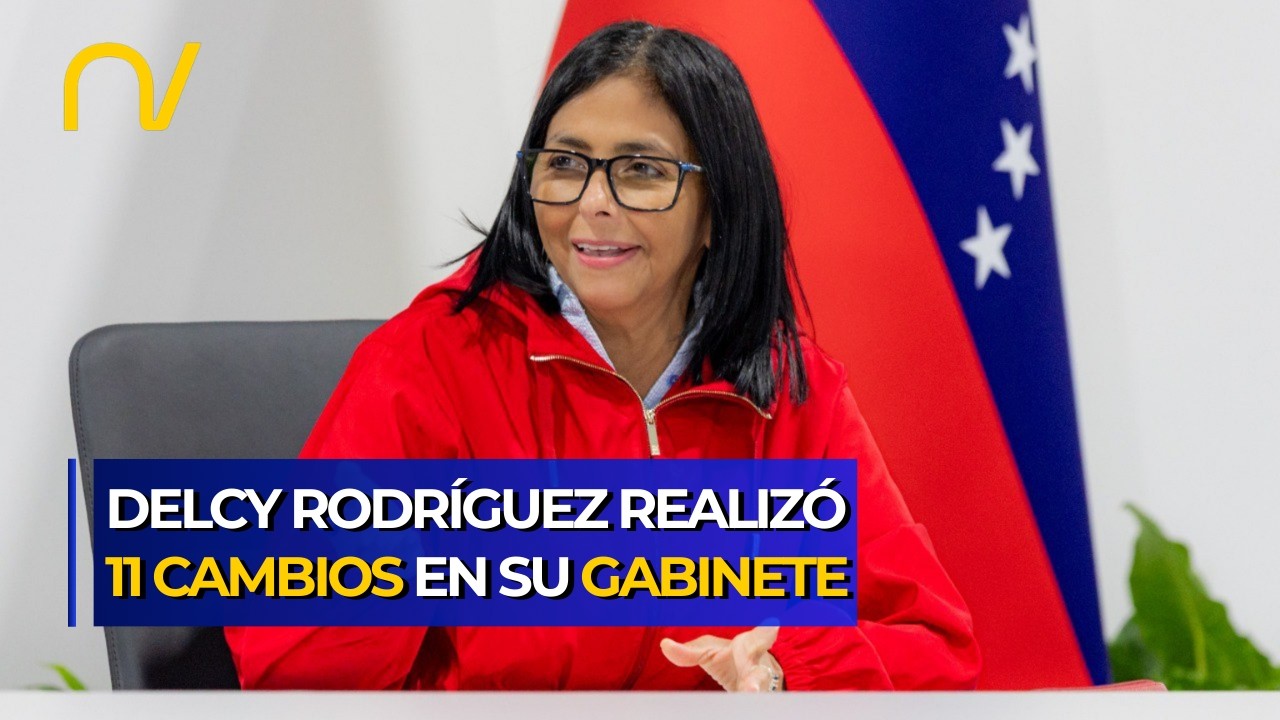 ¿NUEVA ERA? 11 Cambios clave en el Gabinete de Delcy Rodríguez