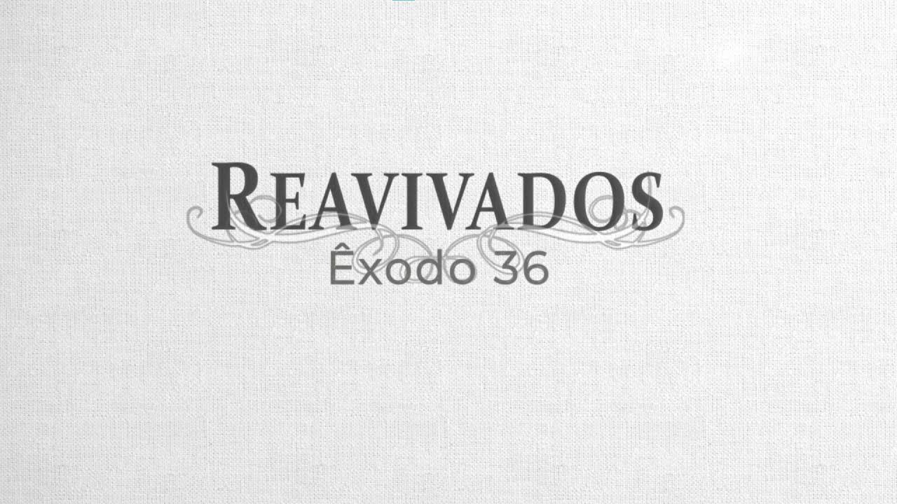 #Reavivados | &Ecirc;XODO 36