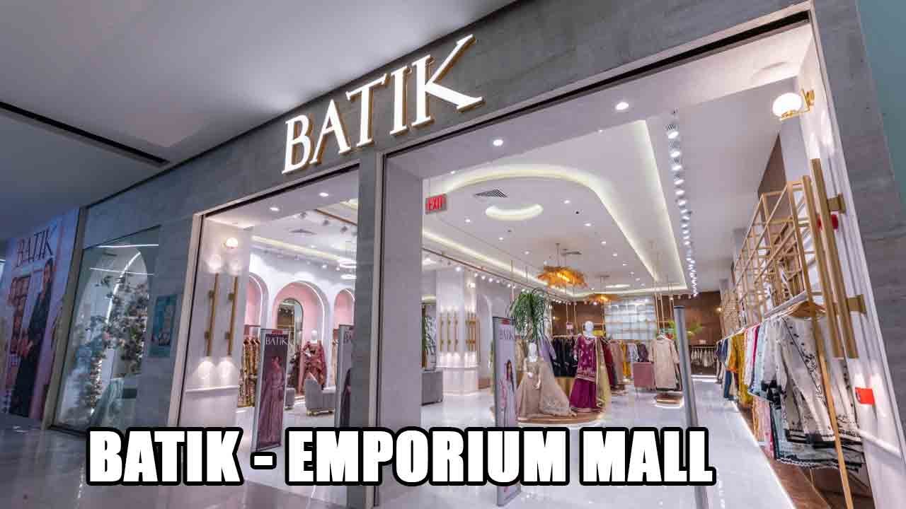 Batik Outlet by Architects INC Emporium Mall, Lahore - Pakistan