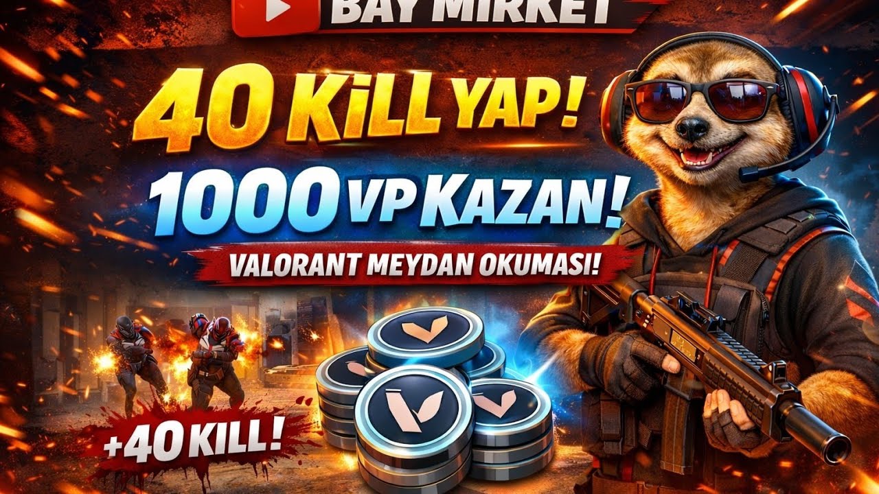 40 KILL YAP – 1000 VP KAZAN! | VALORANT MEYDAN OKUMASI 🔥