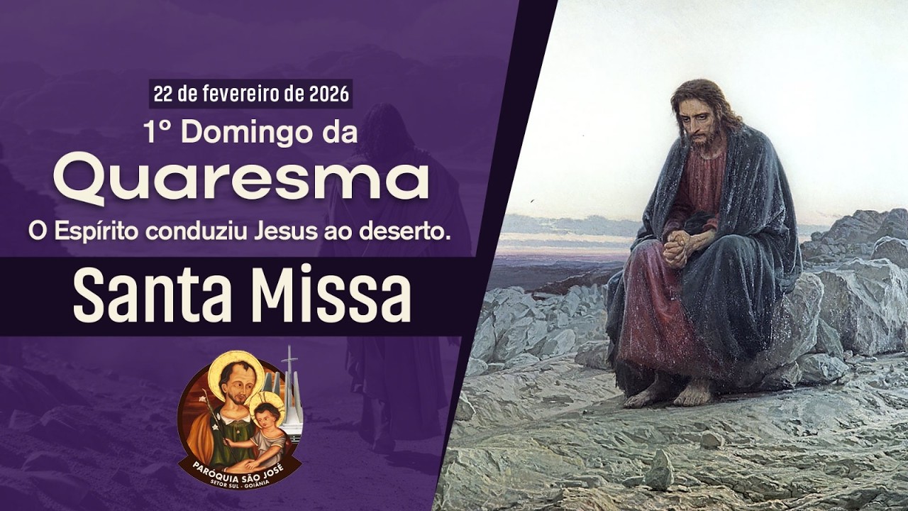 Santa Missa| 1º Domingo da Quaresma| 22-02-26 - 10h