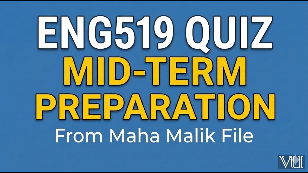 ENG519 Quiz For Mid Term Exams Preparation of VU from Maha Malik File #virtualuniversity