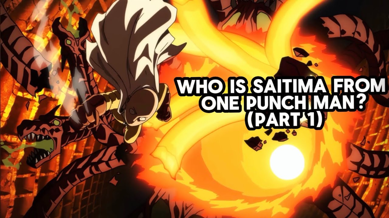 Who Is Saitima from One Punch man? (Part 1)
