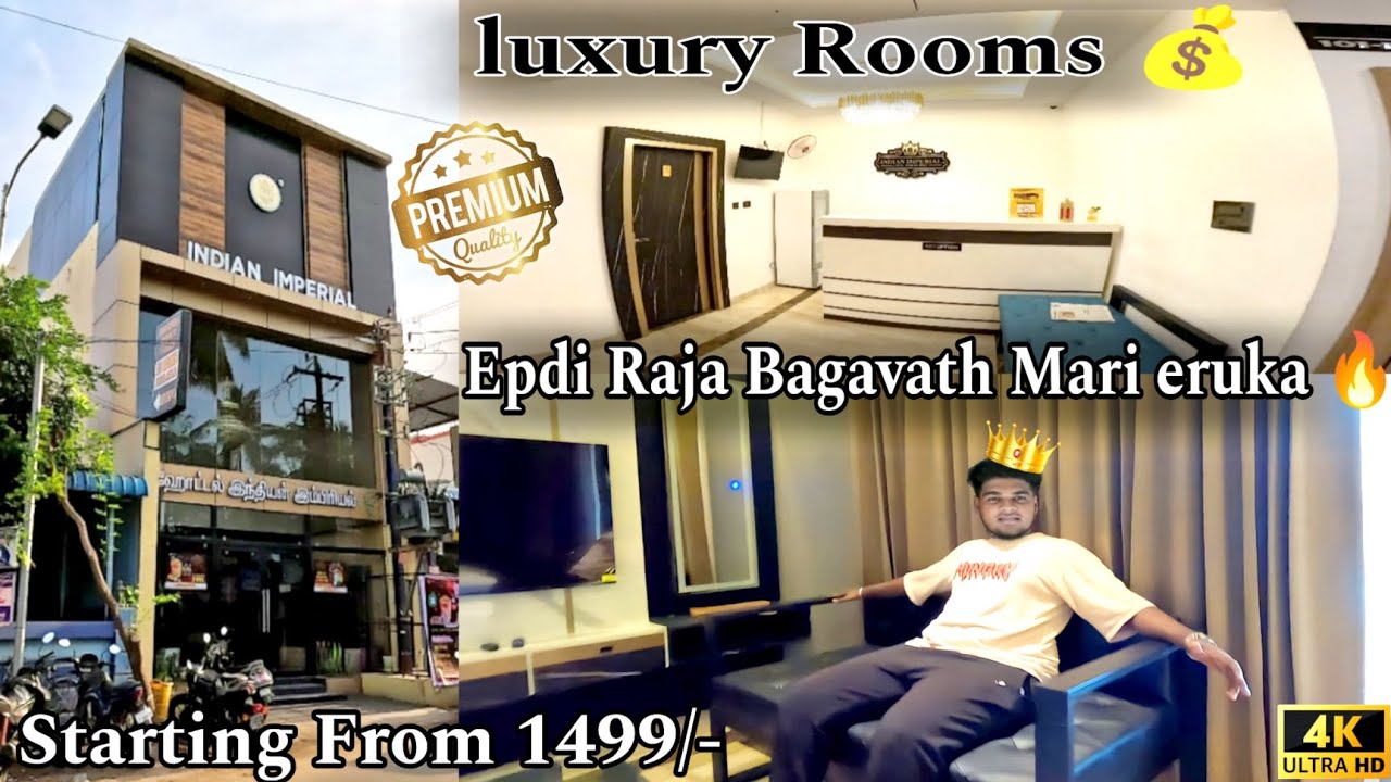 Epdi Raja Bagavath Mari Eruka🤩 Luxury Rooms💰 Starting From 1499/-👑📍Hotel Indian Imperial Kumbakonam