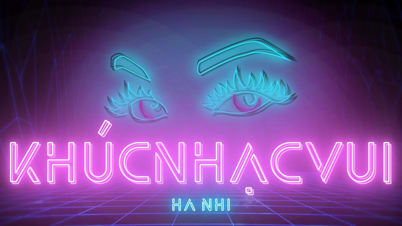KH&Uacute;C NHẠC VUI remake - H&Agrave; NHI || OFFICIAL LYRIC VIDEO