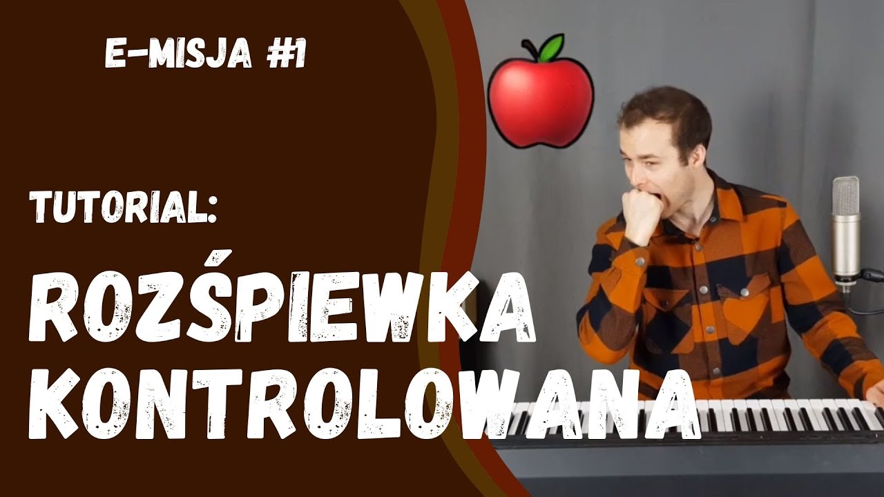 [E - MISJA #1] Rozśpiewka kontrolowana